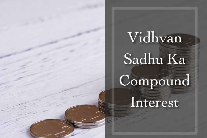 Vidhvan Sadhu Ka Compound Interest